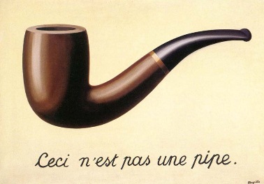 A painting of a pipe with the French text "Ceci n'est pas une pipe" written underneath.